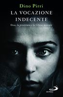 La vocazione indecente